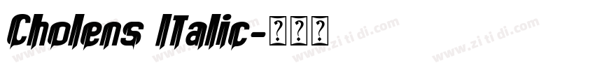 Cholens Italic字体转换